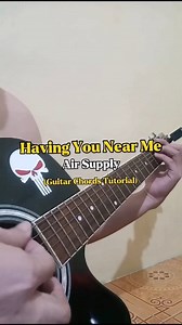 Having You Near Me - Air Supply | Guitar Chords Tutorial With Lyrics | 🎸 #airsupply #havingyounearme #guitartutorial #guitarchords #guitar #guitarcover #reels #trendingreels #viralreels #DanNazarethHernandez | Dan Nazareth Hernandez