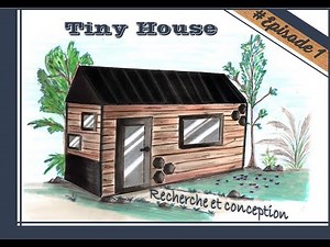 #1 Tiny house : 3D design of a Micro house on #Sketchup /Conception 3D d'une Micro maison