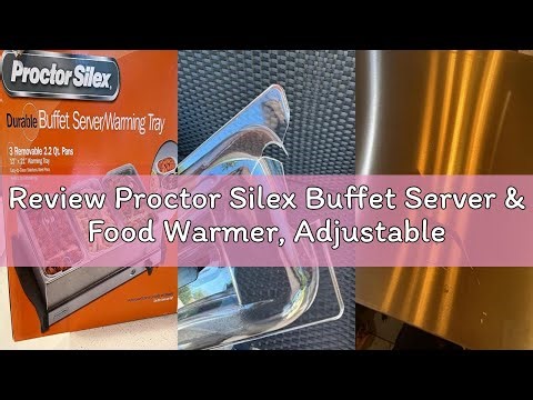 Review Proctor Silex Buffet Server & Food Warmer, Adjustable Heat, for Parties, Holidays and Enterta