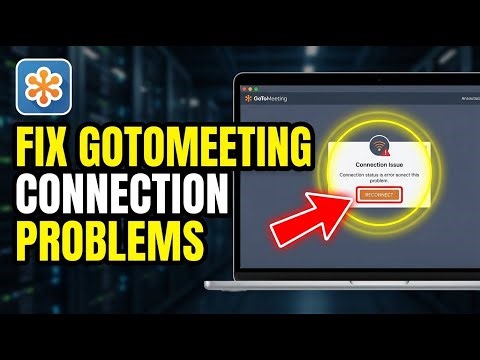 How to Fix GoToMeeting Cloud Connection Problems - Full Guide