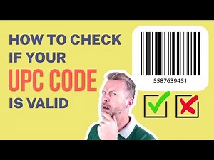 How to Check if Your UPC Code Is Valid