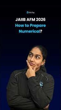 How to Cover JAIIB AFM Numericals through EduTap JAIIB Banker's Capsule Course ?