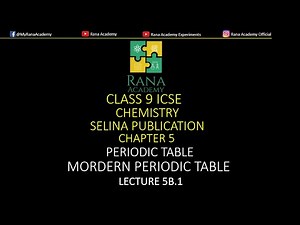 CLASS 9 | ICSE | CHEMISTRY | SELINA PUBLICATION | MODERN PERIODIC TABLE | LECTURE 5B.1