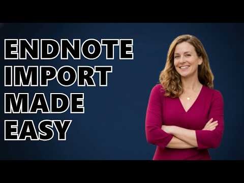 How Do I Import References Into EndNote?