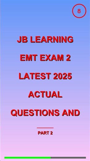 EMT Exam 2 Practice: 2026 JB Learning Prep Questions and Verified Answers for Certification