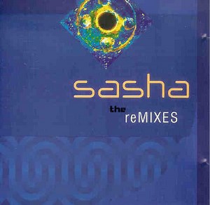 Sasha - The Remixes