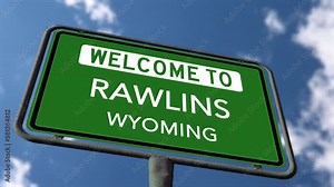 Welcome to Rawlins Wyoming Road Sign, Close Up Low Angle, Realistic 3D Animation