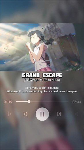 Grand Escape - Radwimps feat. Toko Miura AMV