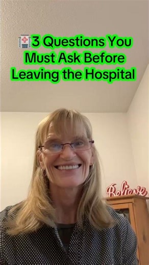 Being Discharged From Hospital? 3 Questions You Must Ask…