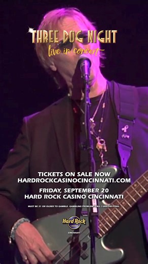 🚨ON SALE NOW🚨 Enjoy the amazing music of Three Dog Night as they perform LIVE at Hard Rock Cincinnati's Outdoor Concert Venue! | Three Dog Night