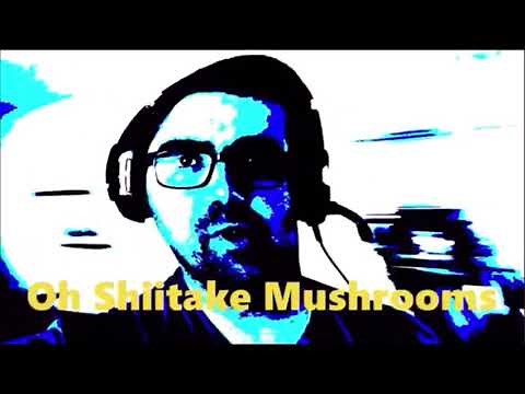 Oh Shiitake Mushrooms intro (2019)