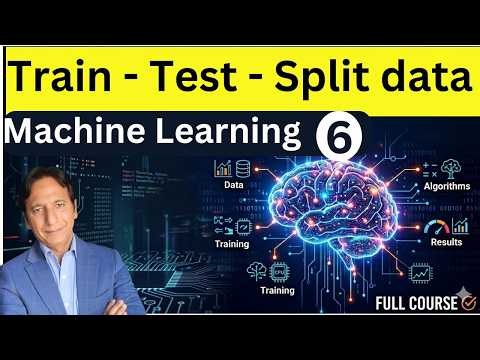 Machine Learning - Lecture 6 - Train, Test and Split Data