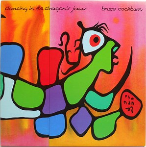 Bruce Cockburn - Dancing In The Dragon's Jaws
