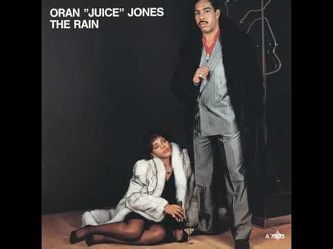 Oran 'Juice' Jones – The Rain