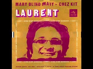 LAURENT - Mary blind Mary (45T - 1971)