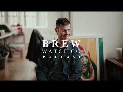 Brew Watch Co. Podcast Episode 002
