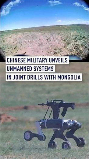 Chinese military unveils unmanned systems in joint drills with Mongolia