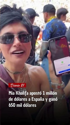 Mia Khalifa apostó 1 millón de dólares a España y ganó 650 mil dólares