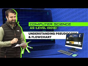 As-Level (9618) | Computer Science | Understanding Pseudocode & Flowchart