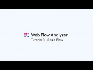 Web Flow Analyzer Tutorial - 01 Basic Flow