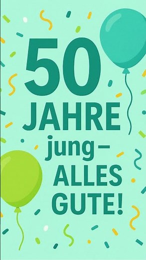 Kurze Glückwünsche zum 50 Geburtstag Perfekt für Karten & WhatsApp