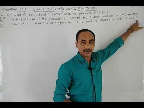 Science video-6 standard-10 chapter-3 (Metals & Non-metals) Ionic bond in Magnesium chloride & oxide