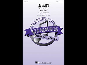 Always (SATB Choir, A Cappella) - Arranged by Kirby Shaw