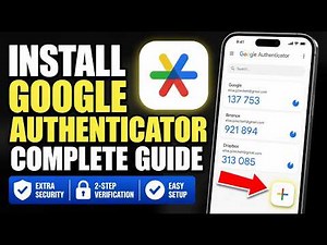 How to install Google Authenticator for secure account access - Complete Guide