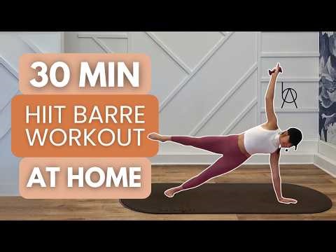 Full Body Barre HIIT | 30 Minutes to Reshape Your Body
