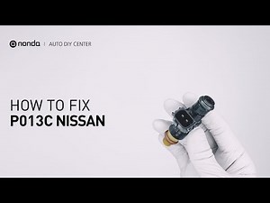 How to Fix NISSAN P013C Engine Code in 3 Minutes [2 DIY Methods / Only $8.64]