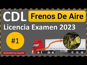 Licencia CDL Examen Frenos De Aire 2023 Preguntas Actuales CDL En Espanol