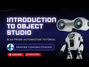 Blue Prism Object Studio Complete Tutorial | Basics Overview Guide 2025 | RPA Beginners