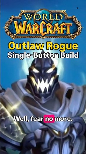 Outlaw Rogue Single-Button DPS Build | One-Button Assistant Guide in WoW Patch 11.2