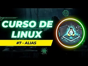 💻 Curso completo de Linux: Aprende desde cero hasta dominar la Terminal | #7 - Comando alias