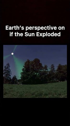 How it would look from Earth if the Sun exploded?