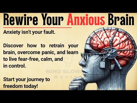 Rewire Your Anxious Brain 🧠 || End Anxiety, Panic & Worry Forever! || Improve Your English Fluency ✅