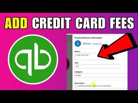 How To Add Credit Card Fees In QuickBooks (Step By Step) (2026)