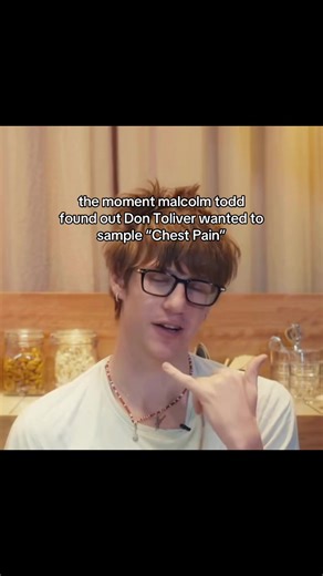 Malcolm Todd Reacts to Don Toliver Sampling 'Chest Pain'