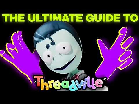 The Ultimate Guide to Threadville