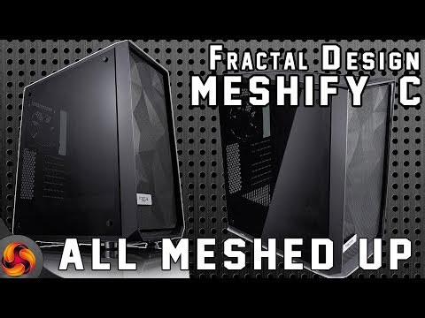 Fractal Design Meshify C chassis review