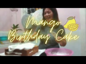 Making A Mango Birthday Cake