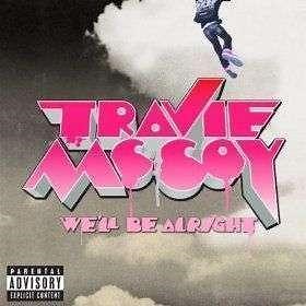 Travie McCoy - We'll Be Alright | Top 40