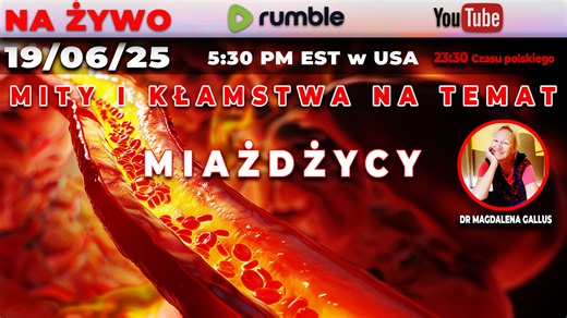 🔴 Live 19/06/25 | Dr Magdalena Gallus | MITY I KŁAMSTWA NA TEMAT MIAŻDŻYCY
