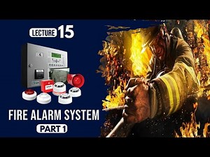 محاضرة (15): تصميم نظام إنذار الحريق الجزء الاول Fire Alarm System Design Part-1