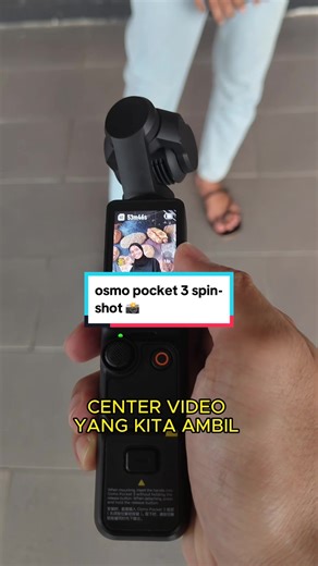 Mastering the Osmo Pocket 3 Spin Shot Technique