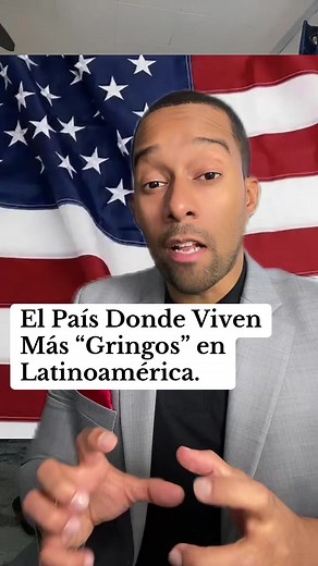 El país donde viven más Americanos (gringos) en Latinoamérica.