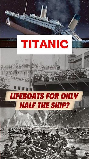 Why Did Titanic Have Lifeboats for Only Half the Ship?