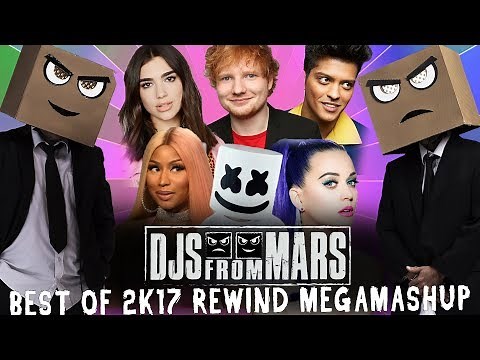 Djs From Mars - Best Of 2017 Rewind Megamashup - 40 tracks in 5 minutes