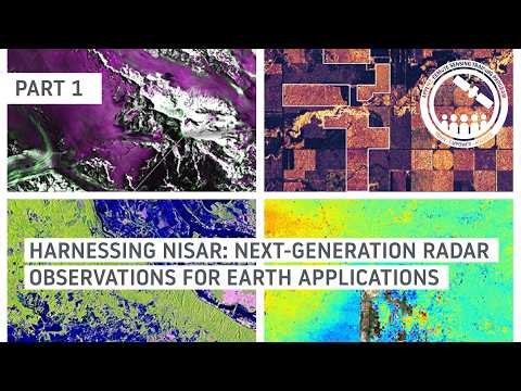 NASA ARSET: An Introduction to NISAR, Part 1 of 3