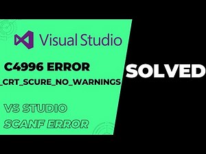how to solve scanf error problem in visual studio error C4996 _CRT_SCURE_NO_WARNINGS
